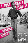 Just Can´t Stop It My Life in the Beat Roger Ranking