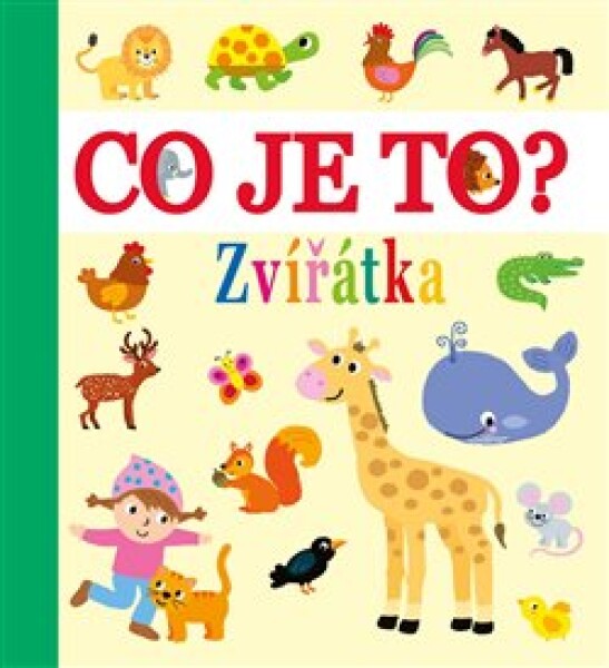 Co je to? Zvířátka kolektiv