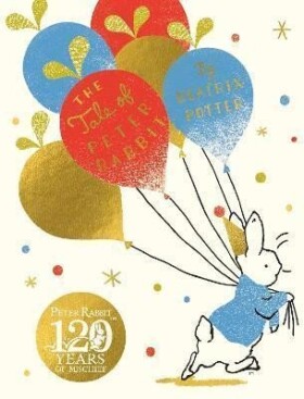 The Tale Of Peter Rabbit : Birthday Edition - Beatrix Potter