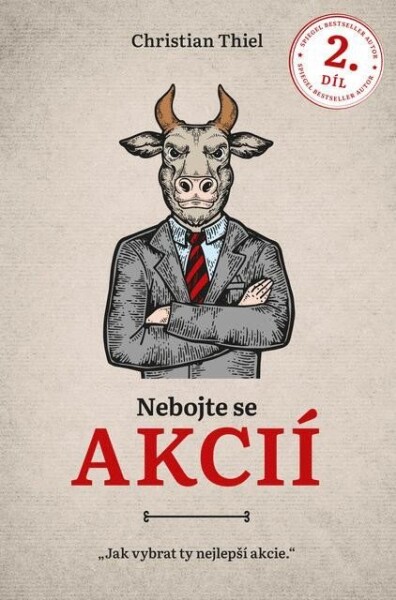 Nebojte se akcií 2. díl (Jak vybrat ty nejlepší akcie) - Christian Thiel