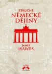 Stručné německé dějiny - James Hawes