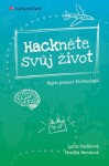 Hackněte svůj život - Nejen pomocí technologií - Lucie Budíková