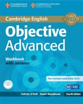Objective Advanced (4th Edition) Workbook with Answers & Audio CD - Felicity O´Dell, Annie Brodehead