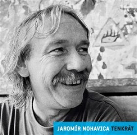 Jaromír Nohavica - Tenkrát CD - Jaromír Nohavica
