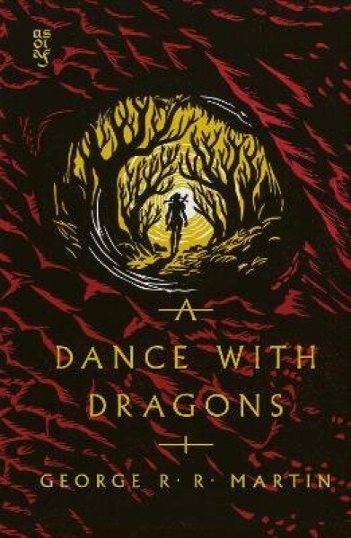 Dance with Dragons - George Raymond Richard Martin