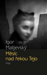 Měsíc nad řekou Tejo - Igor Malijevský