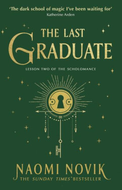 The Last Graduate - Naomi Noviková