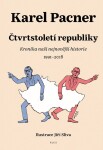 Čtvrtstoletí republiky Karel Pacner