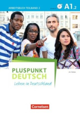 Pluspunkt Deutsch - Leben in Deutschland - Allgemeine Ausgabe - A1: Teilband 2. Tl.2 Arbeitsbuch - Jin, Friederike; Schote, Joachim