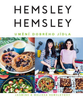 Hemsley + Hemsley - Umění dobrého jídla - Melissa Hemsley