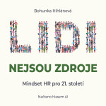 Lidi nejsou zdroje - Bohunka Hihlánová - audiokniha