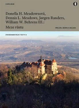 Meze růstu - Jorgen Randers, Donella H. Meadowsová, William W. Behrens III., Dennis L. Meadows