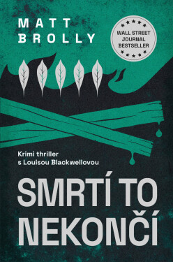 Smrtí to nekončí - Matt Brolly