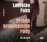 Příběh kriminálního rady Ladislav Fuks