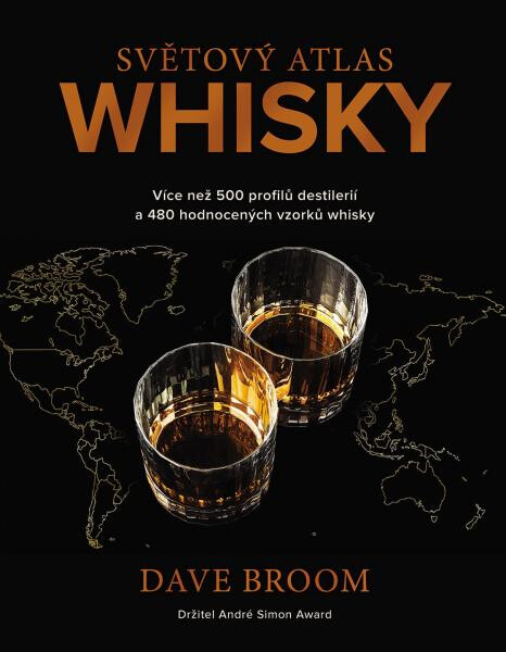 Světový atlas whisky - Více než 500 profilů destilerií a 480 hodnocených vzorků whisky - Dave Broom