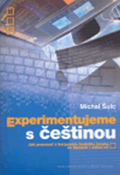 Experimentujeme češtinou: Michal Šulc