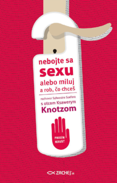 Nebojte sa sexu - Ksawery Knotz, Sylwester Szefer - e-kniha