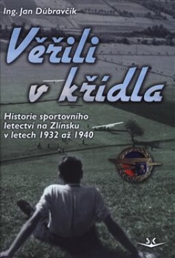 Věřili křídla Jan Dúbravčík