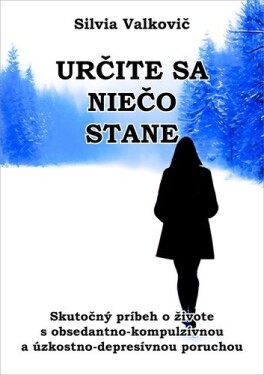 Určite sa niečo stane Silvia