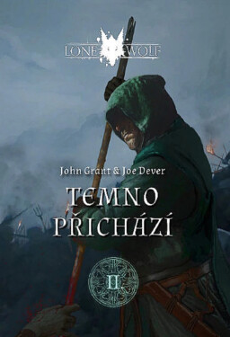 Legendy o Lone Wolfovi 2 - Temno přichází - Joe Dever