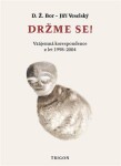 Držme se! - Vzájemná korespondence z let 1998–2004 - Jiří Veselský