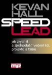 Speed Lead-jak zrychlit a zjednodušit ve - Kevan Hall