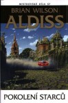 Pokolení starců - Brian Wilson Aldiss