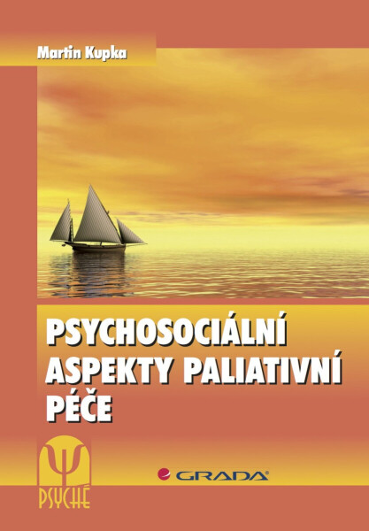 Psychosociální aspekty paliativní péče - Martin Kupka