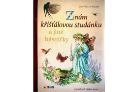 Znám křišťálovou studánku