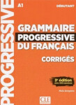 Grammaire progressive du francais Débutant Livret de corrigés - Maia Grégoire