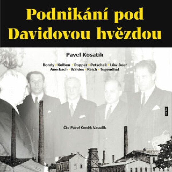Podnikání pod Davidovou hvězdou - Pavel Kosatík - audiokniha