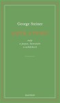 Jazyk a ticho, eseje o jazyce, literatuře a nelidskosti - George Steiner