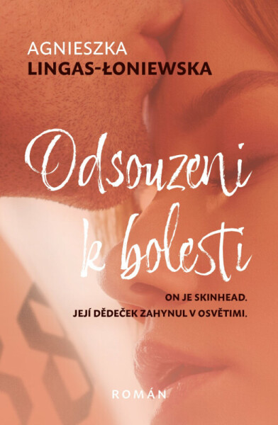 Odsouzeni k bolesti (poškozené) - Agnieszka Lingas-Łoniewska