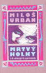 Mrtvý holky Miloš Urban