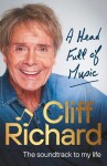 A Head Full of Music: The soundtrack to my life, 1. vydání - Cliff Richard