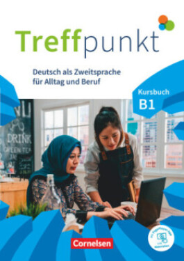Treffpunkt Allgemeine Ausgabe B1: Gesamtband. Kursbuch - Inkl. E-Book und PagePlayer-App - Herzberger, Julia; Jin, Friederike; Schafer, Martina; Scheliga, Matthias