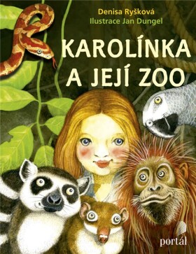 Karolínka její zoo Denisa Ryšková