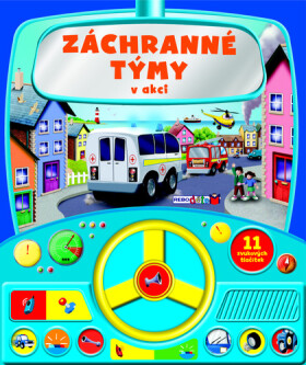 Záchranné týmy v akci - Zvuková knížka - Kolektiv