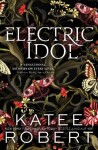 Electric Idol - Katee Robert