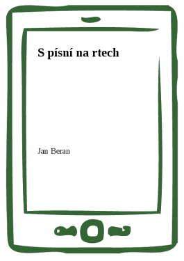 S písní na rtech - Jan Beran