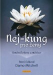 Nej-kung pro ženy - Umění lotosu a měsíce - Roni Edlund