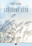 Stříbrný vítr - Fráňa Šrámek