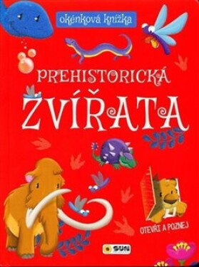 Okénková knížka Prehistorická zvířata