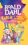 Karlík a továrna na čokoládu, 6. vydání - Roald Dahl