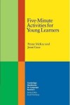 Five-Minute Activities for Young Learners - Penny McKay