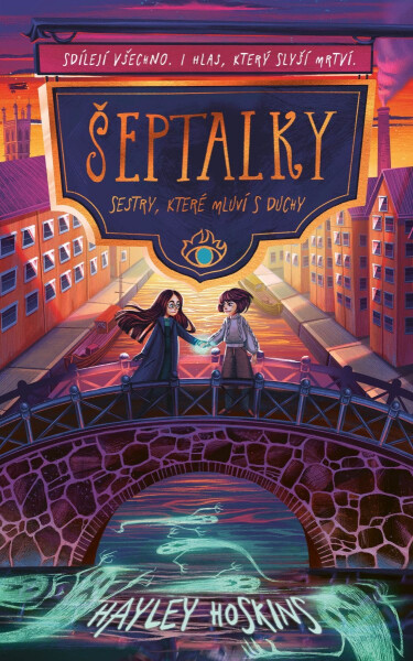 Šeptalky: Sestry, které mluví s duchy - Hayley Hoskins