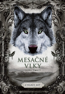 Mesačné vlky 2: Svorka temnoty (slovensky) - Charly Art