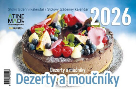 Kalendář 2026 Dezerty a moučníky, stolní, týdenní, 15 x 22,5 cm