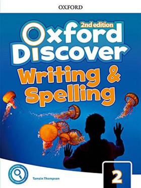 Oxford Discover 2 Writing and Spelling (2nd) - Tamzin Thompson