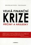 Velká finanční krize. Příčiny a následky. - John Bellamy Foster, Fred Magdoff - e-kniha